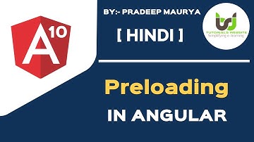 Preloading in Angular | PreloadingStrategy  | Angular 10 Tutorials in Hindi | Part-48