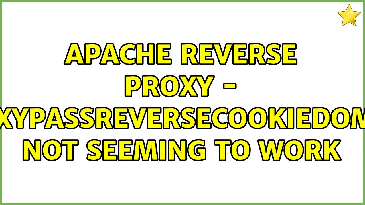 Apache reverse proxy - ProxyPassReverseCookieDomain not seeming to work ...
