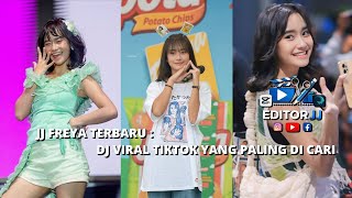 KUMPULAN JJ Freya JKT48 DJ Viral Tiktok Yang Paling Di Cari😎😎