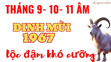 Tiền Về Gây Sốc, Đinh Mùi 1967 - Tháng 9- 10- 11 Âm, Giàu Vượt Người Giàu