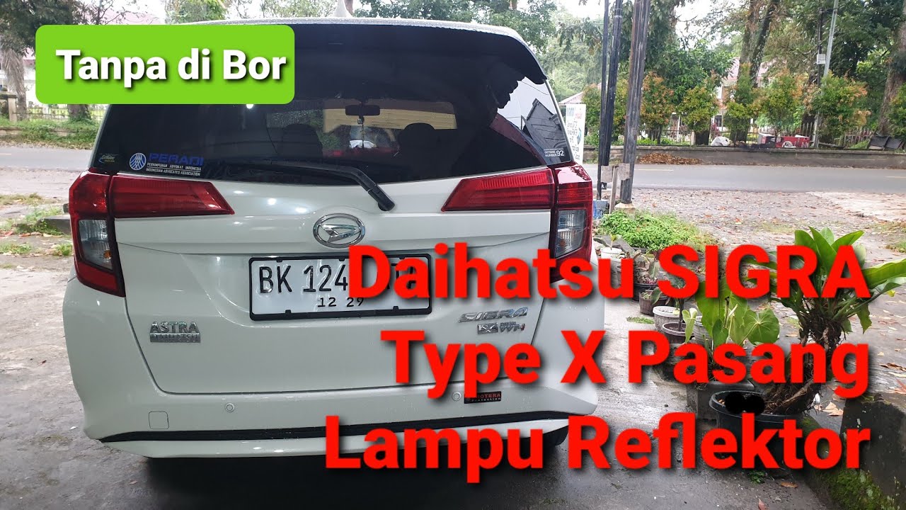 Cara Pasang Lampu Reflektor Mobil Daihatsu Sigra Tanpa Bor Pintu Belakang