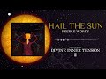 Hail The Sun - Feeble Words