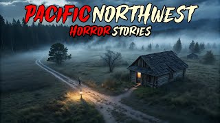 11 Disturbing True Pacific Northwest Horror Stories