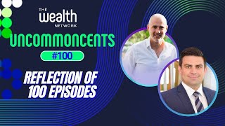 UncommonCents #100 - Reflection of 100 Episodes