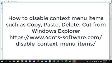 How to disable context menu items such as Copy, Paste, Delete, Cut from Windows Explorer