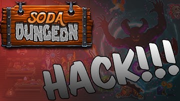 HOW TO HACK SODA DUNGEON ON STEAM 2017!