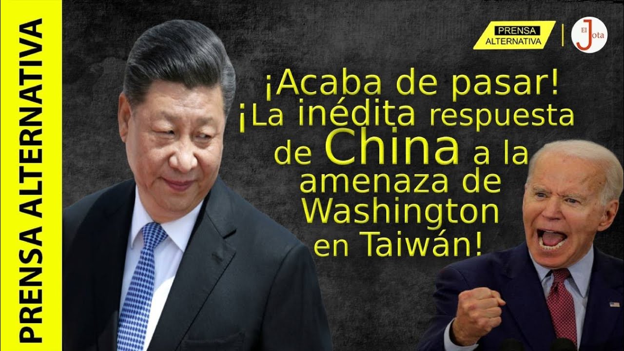 Biden dijo que Washington irá con todo por Taiwán, pero se llevó soberbia respuesta de Xi Jinping!