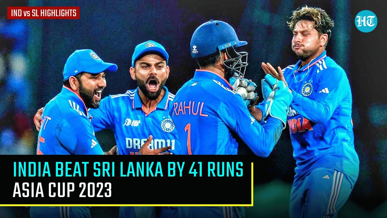 India vs Sri Lanka Match Highlights India Won By 41 Runs Asia Cup 2023 Hindustan Times