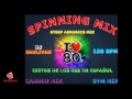 MUSICA PARA SPINNING CARDIO MIX DE LOS 80S EN ESPAÑOL - DJSAULIVAN