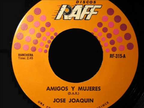 AMIGOS Y MUJERES JOSE JOAQUIN