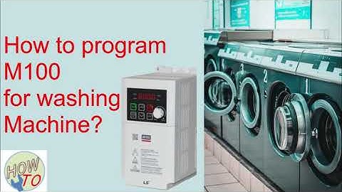 How to program M100 for Washing Machine || LSIS VFD
