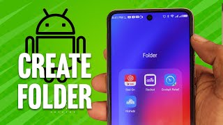 How To Create A Folder On Android - Full Guide
