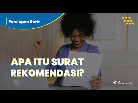 Video: Cara Menulis Rekomendasi Untuk Bekerja