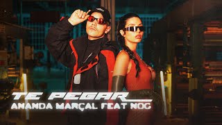 Ananda Marçal - Te Pegar ft. NOG (Clipe Oficial)