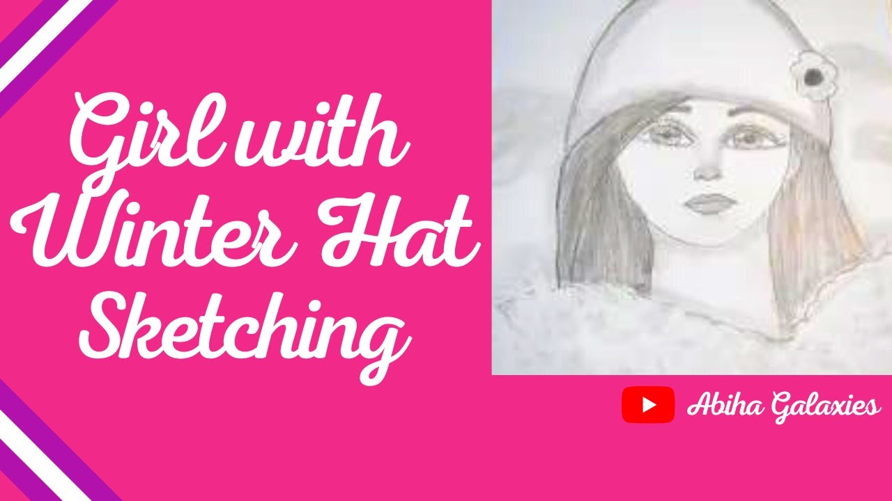 Girl with Winter Hat Sketching with Pencil Easy Sketching for