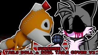 Sunshine (Tails Doll & Soul Tails) V2