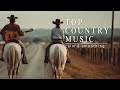 Best Country Songs Playlist - Feel-Good &amp; Laidback Country Sounds for Quiet Country Nights