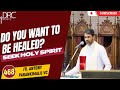 Day 468 do you want to be healed  seek holy spirit fr antony parankimalil vc