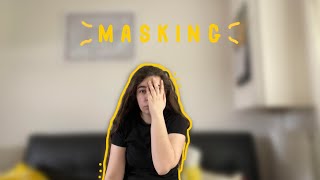 Autistic Traits #1 -  Masking