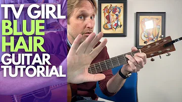 Blue Hair by TV Girl Guitar Tutorial - Guitar Lessons with Stuart!