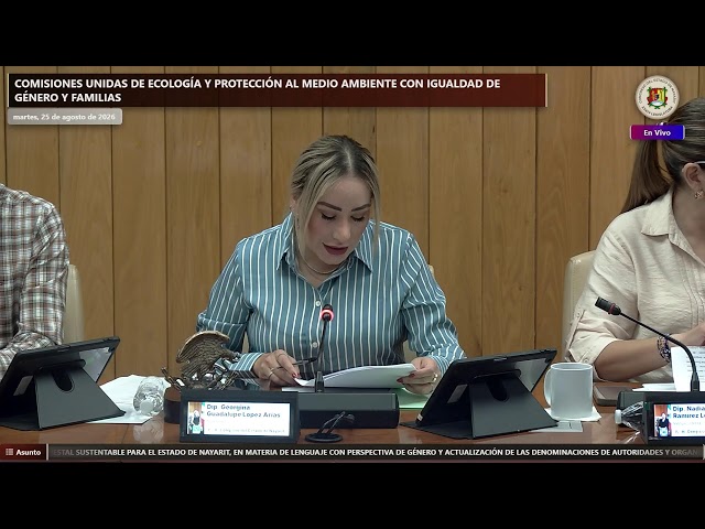 🌐 COMISIONES UNIDAS DE ECOLOGÍA Y PROTECCIÓN AL MEDIO AMBIENTE CON IGUALDAD DE GÉNERO Y FAMILIAS