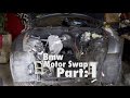 How to: Engine swap in a BMW Part: 1