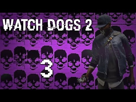 Видео: Watch Dogs 2 - Прохождение игры на русском [#3] Сюжет и побочки PC