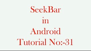 SeekBar in Android