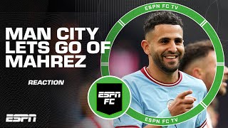 Was Manchester City letting Riyad Mahrez go to Saudi Arabia a MISTAKE?! | ESPN FC