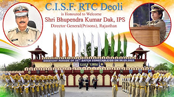 New Dikshant Parade Samaroh of 56th Batch Constable/GD C.I.S.F. RTC Deoli with Drone Shoot