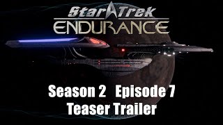 Season 2 Episode 7 Teaser Trailer | Star Trek: Endurance