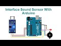 Interface Sound Sensor With Arduino | Code & Circuit | Proteus Simulation