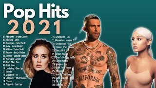 Pop Hits 2021 | Top 30 Popular Songs - Best English Songs Playlist 2021