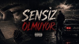 Sensi̇z Olmuyor 