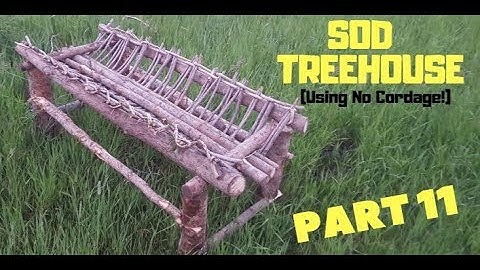 SOD TREE HOUSE - PART 11 (Building a Really Comfy Bushcraft Bed)