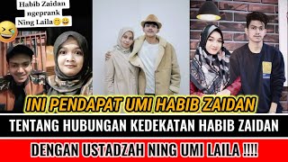 PENDAPAT UMI HABIB ZAIDAN TENTANG HUBUNGAN HABIB ZAIDAN DENGAN NING UMI LAILA !!!!