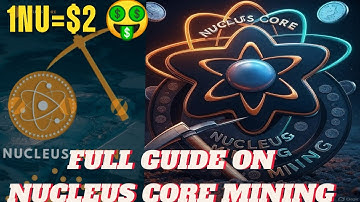 NUCLEUS CORE MINING || Full Guide 