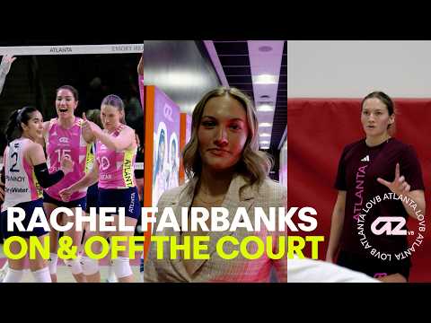 Inside Rachel Fairbanks' Life as a LOVB Pro | LOVB Atlanta