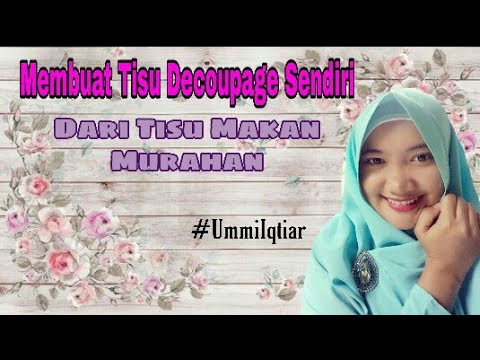 Video: Decoupage Buatan Sendiri