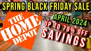 Home Depot Spring Black Friday Sale April 2024 - Big Savings!!!!