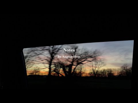 August Heat - Notes (Lyric Video)