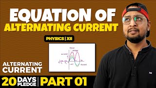 59. Equation of Alternating Current | Pledge 2023| Alternating Currents | CBSE | NCERT | PB 2.0 |