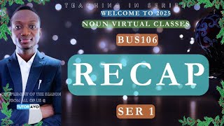 BUS106 RECAP | SER 1