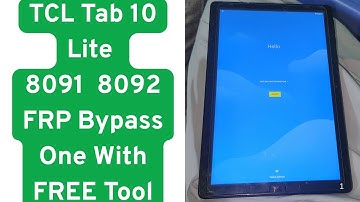 TCL Tab 10 Lite 8091 & 8092 FRP Bypass One With FREE Tool || tcl 8092 frp bypass