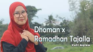 DHOM'AN x RAMADHAN TAJALLA - YULI AQISA | An Nafi