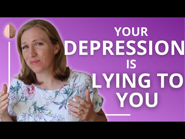 Your Depression Is Lying to You: Depression Treatment Options: Depression Skills #1 class=