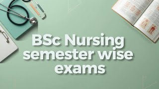 BSC nursing semester wise university exam #bscnursing #universityexam