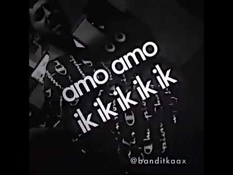 Amo Ik Ik Ik Ik