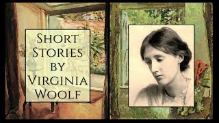 'The Legacy' by Virginia Woolf - Unabridged Audiobook