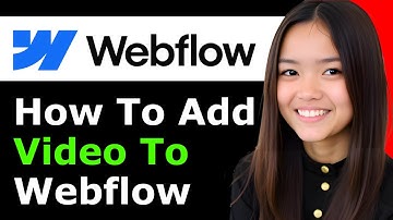 How To Add Video To Webflow 2026 - Full Guide